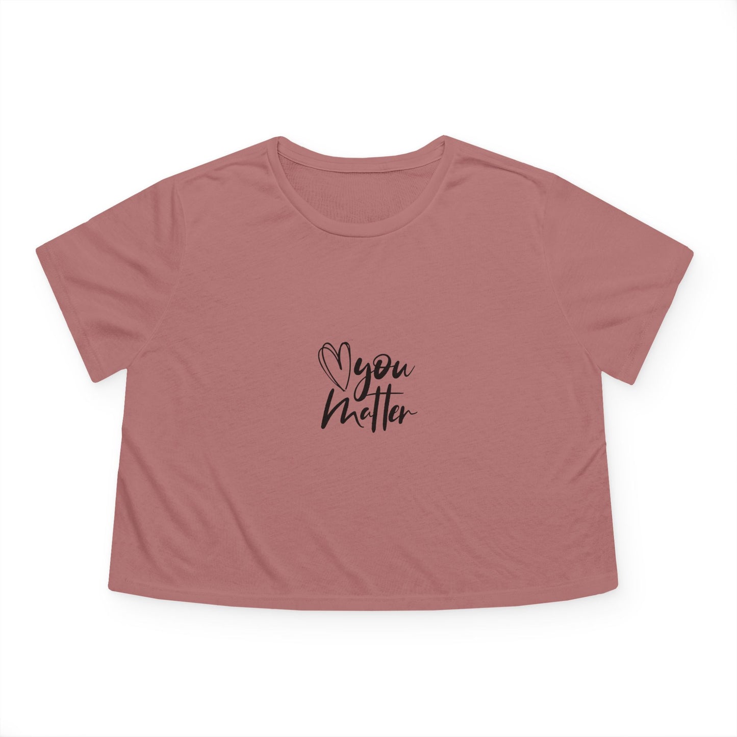 You Matter Flowy Cropped Tee