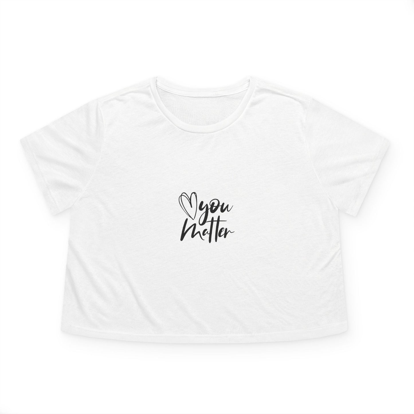 You Matter Flowy Cropped Tee