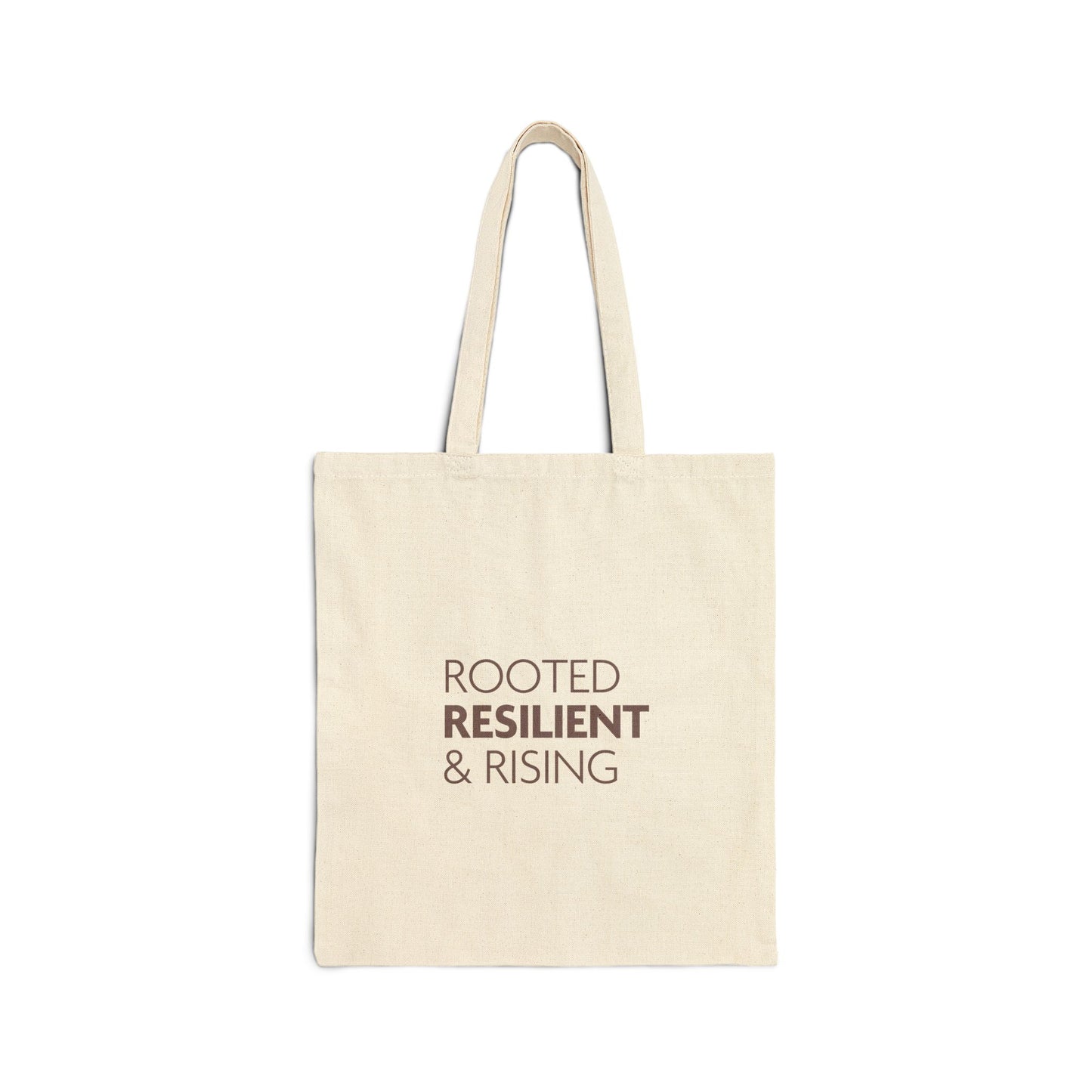 Rooted Resilient and Rising Canvas Tote Bag