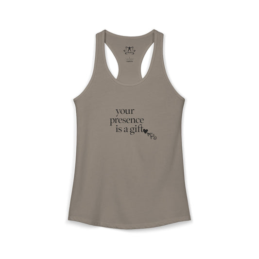 "Your Presence is a Gift" Racerback Tank