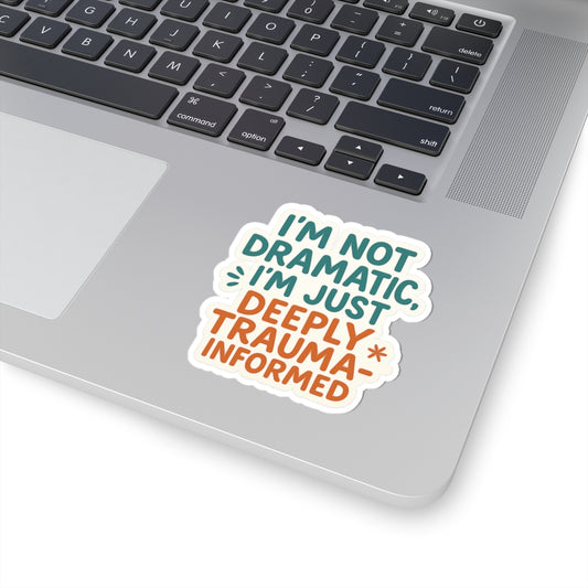 Trauma Informed Kiss-Cut Sticker
