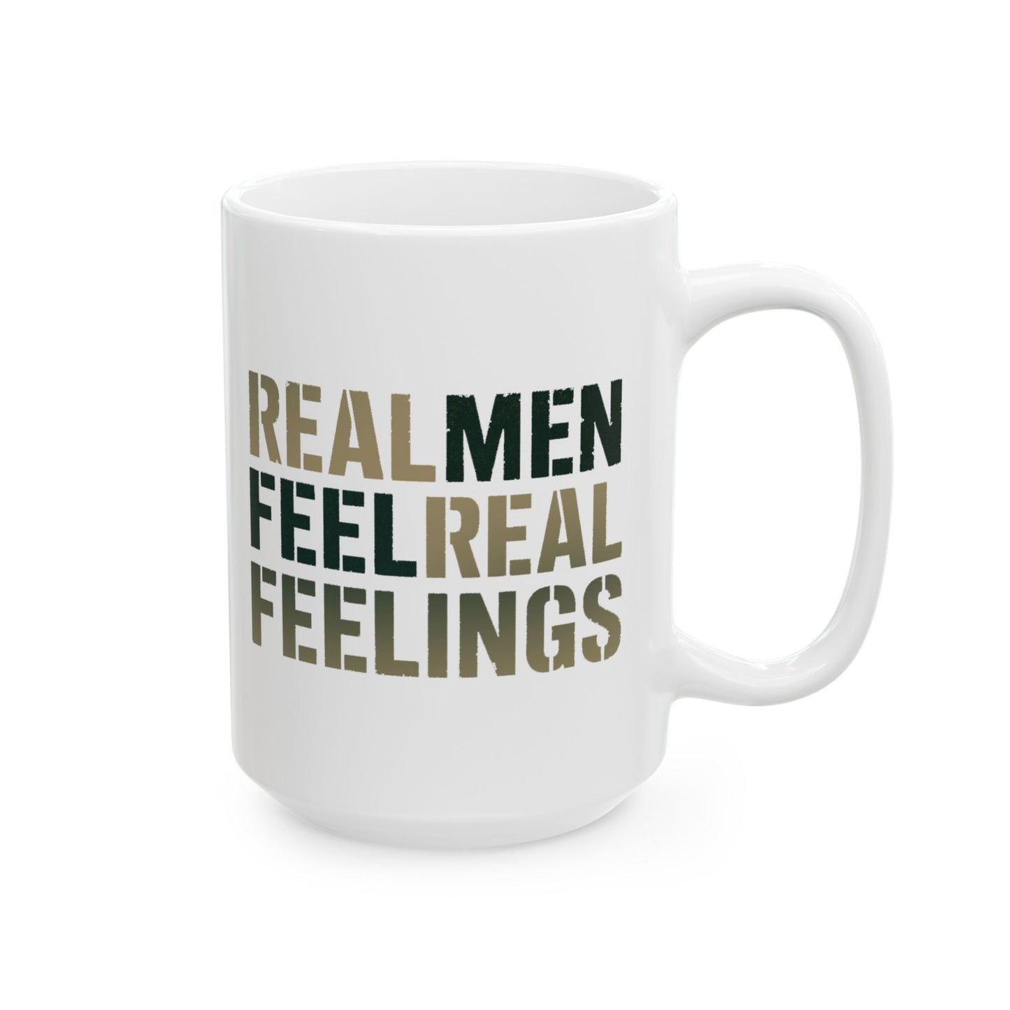 "Real Men Real Feelings" Ceramic Mug