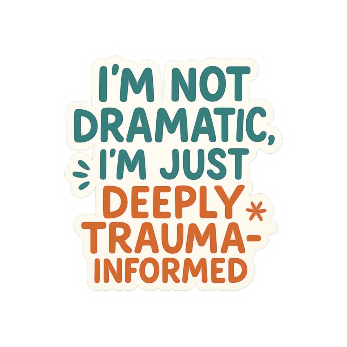 Trauma Informed Kiss-Cut Sticker