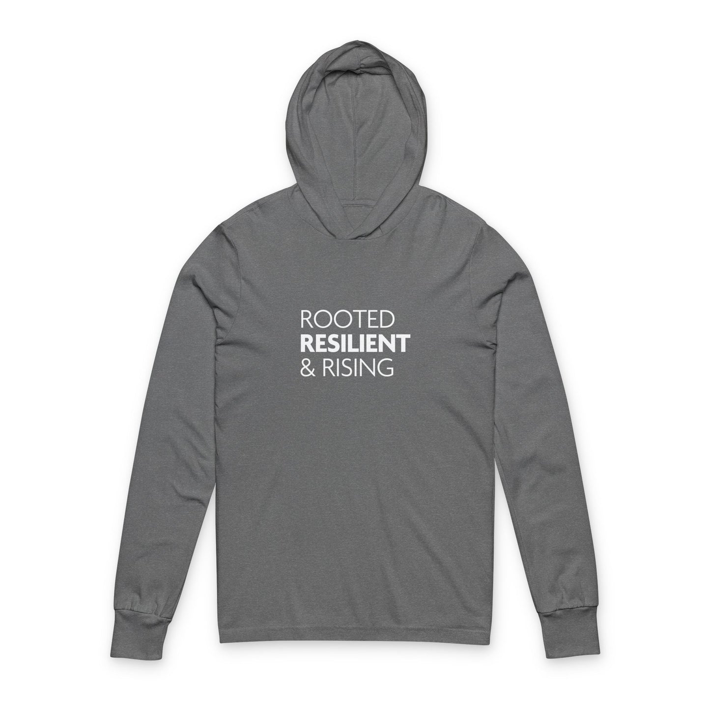 Rooted, Resilient & Rising Unisex Hooded Long Sleeve Tee