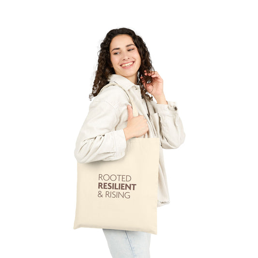 Rooted Resilient and Rising Canvas Tote Bag