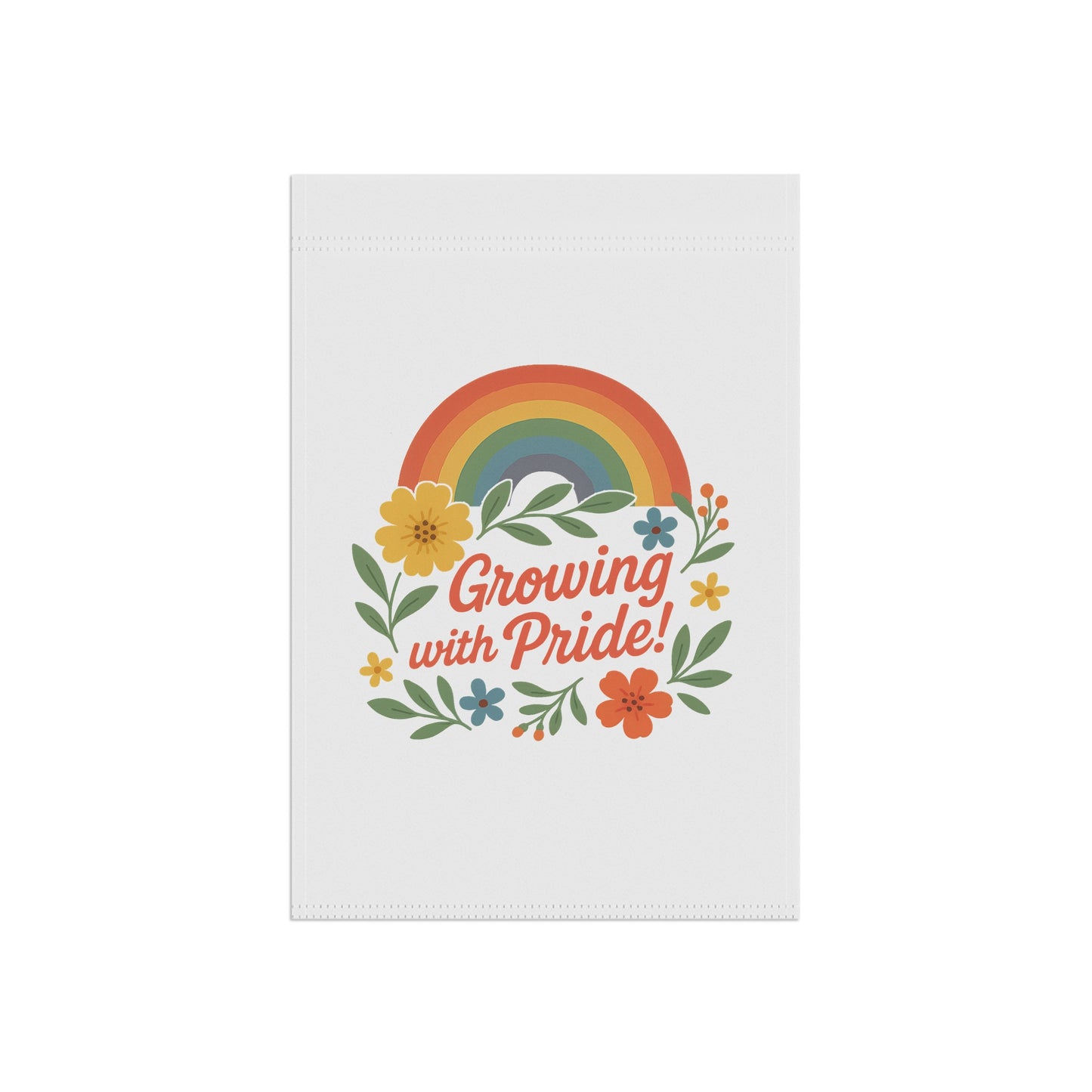 Growing with Pride! Garden Flag