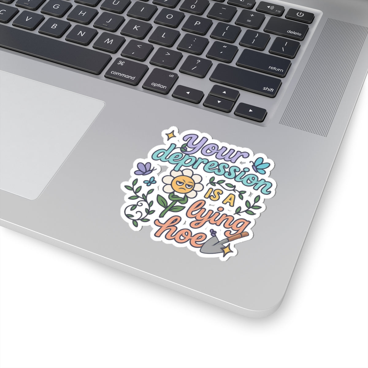 Your Depression is a Lying Hoe Sticker