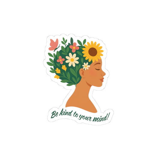 Be Kind to Your Mind Kiss-Cut Sticker