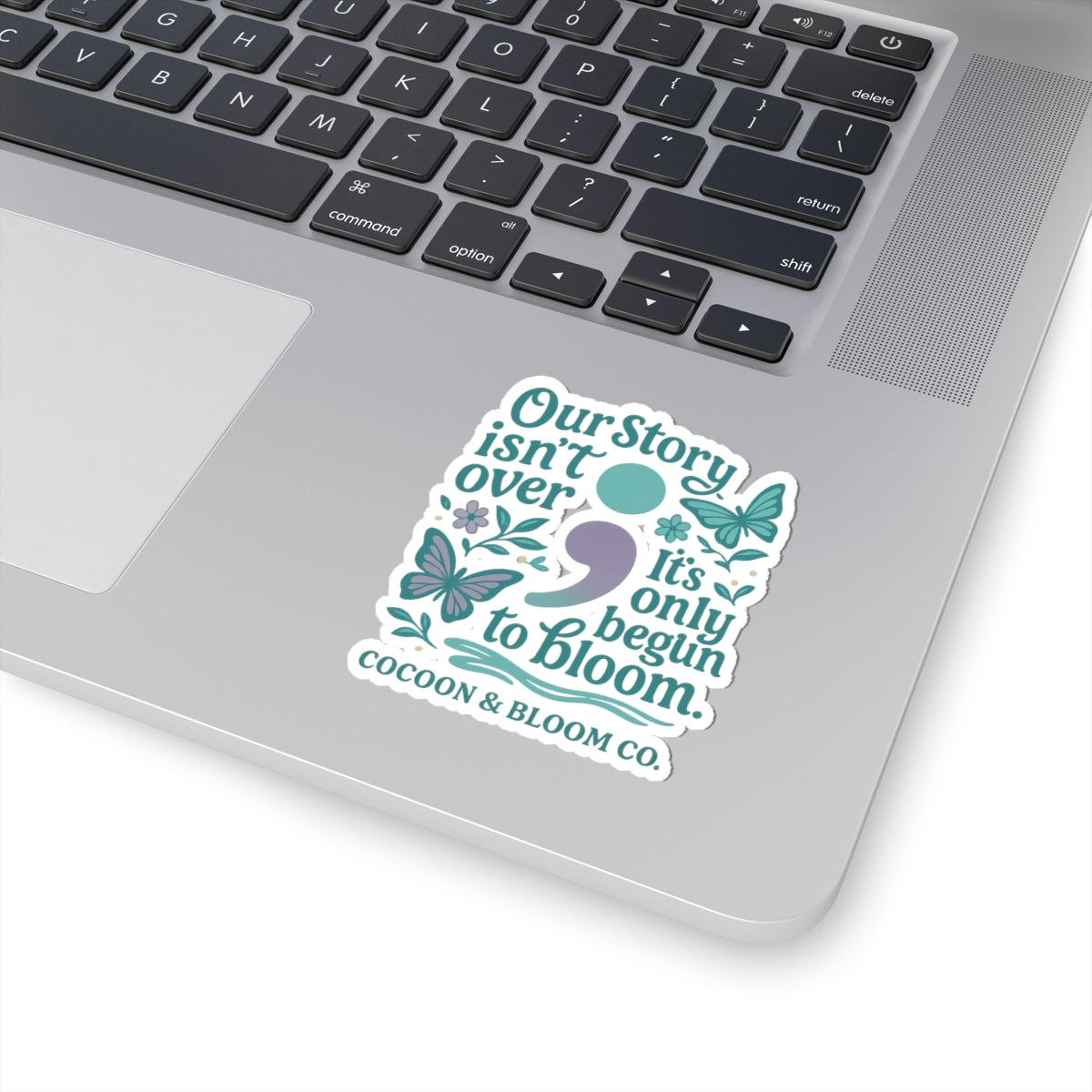 Our Story Isn't Over Kiss-Cut Sticker