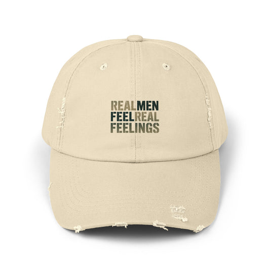 "Real Men Feel Real Feelings" Distressed Cap