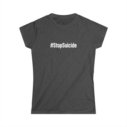 "#StopSuicide" Soft Style Tee
