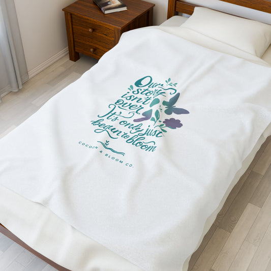 Our Story Isn't Over; Plush Blanket