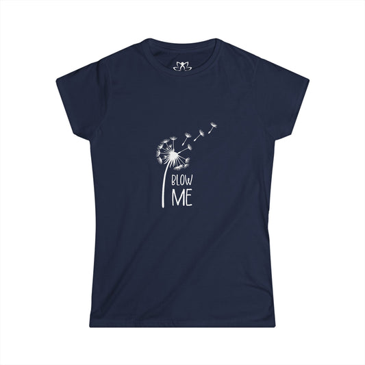 "Blow Me" (Dark) Soft Style Tee