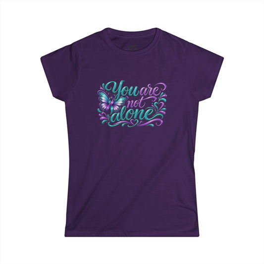 "You Are Not Alone" Soft Style Tee