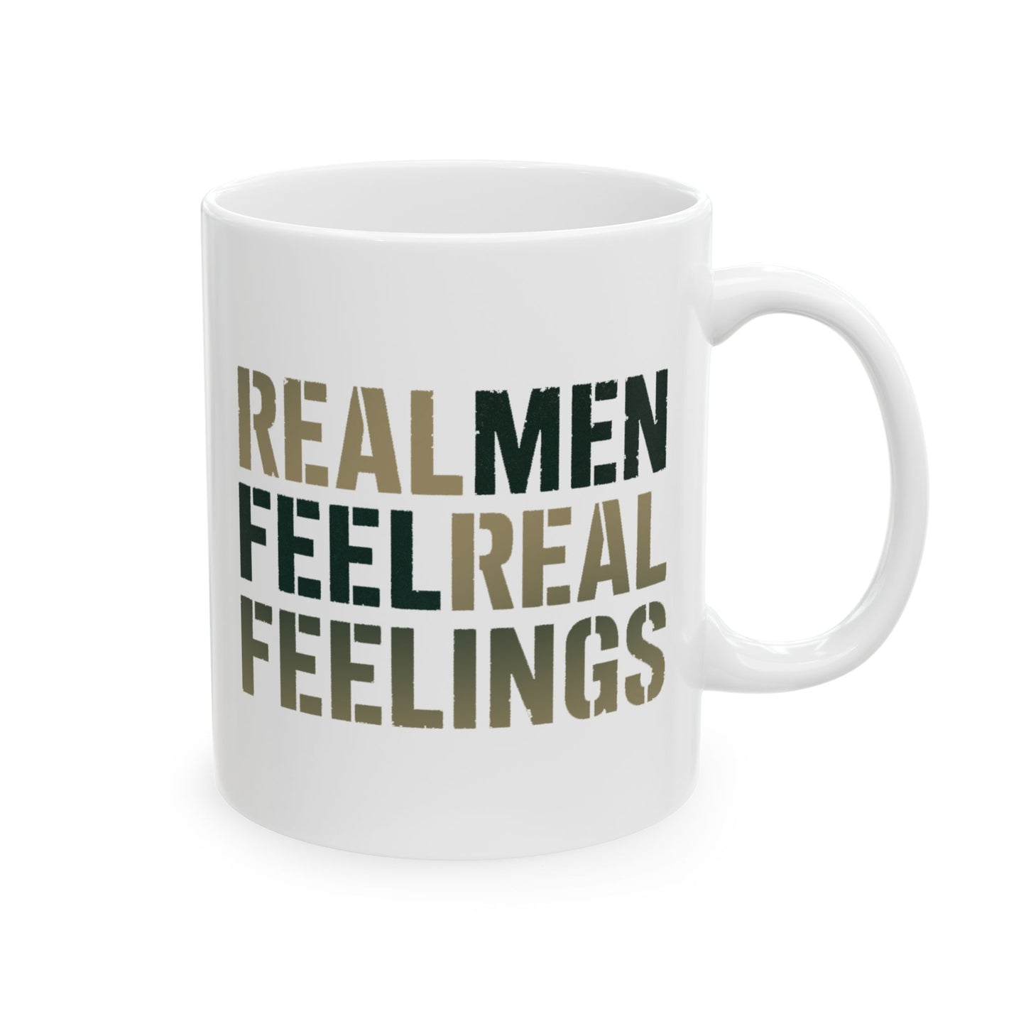 "Real Men Real Feelings" Ceramic Mug