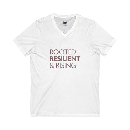 Rooted, Resilient & Rising V-Neck Tee