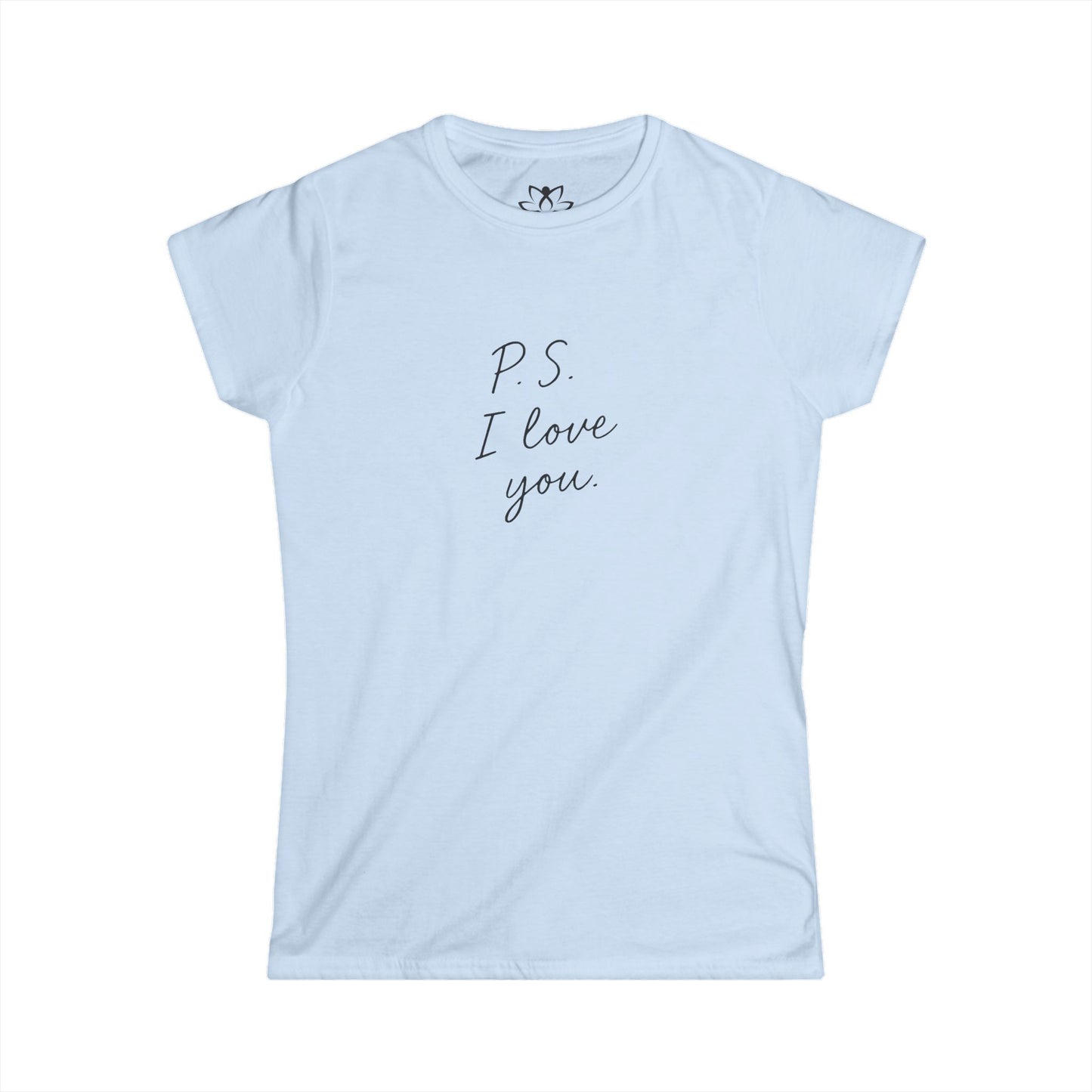 "P.S. I Love You" Soft Style Tee