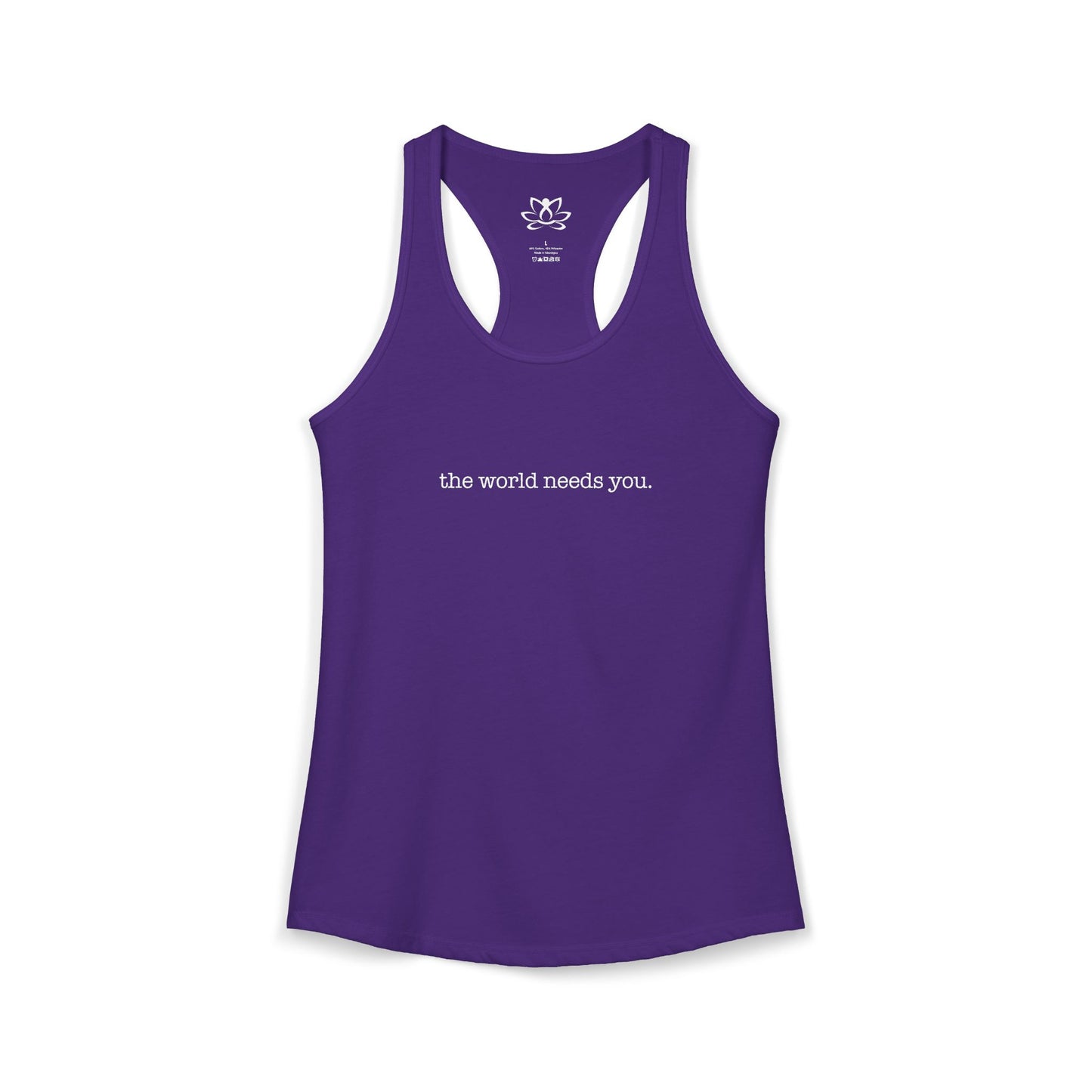 The World Needs You Racerback Tank