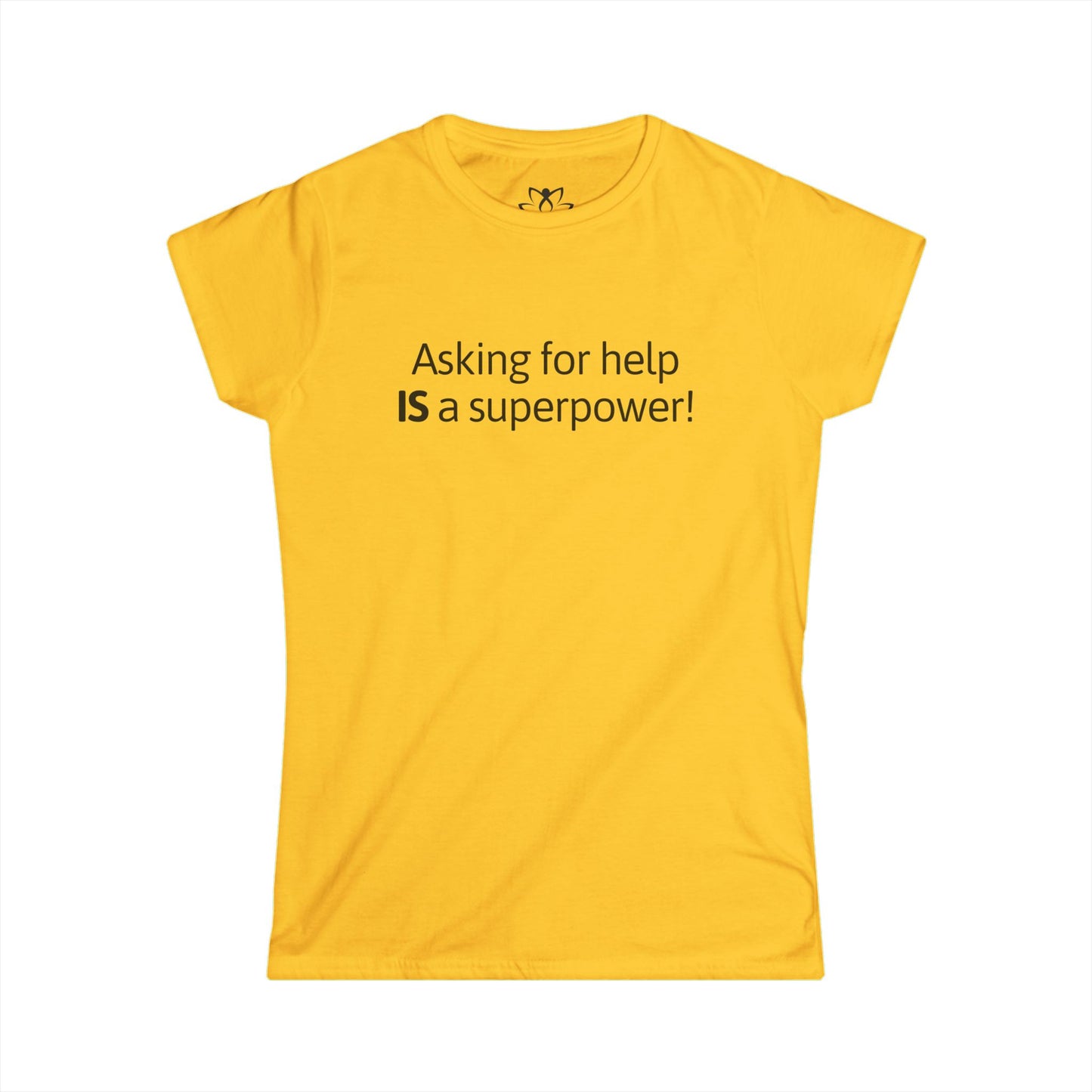 "Asking for Help is a Superpower" Soft Style Tee