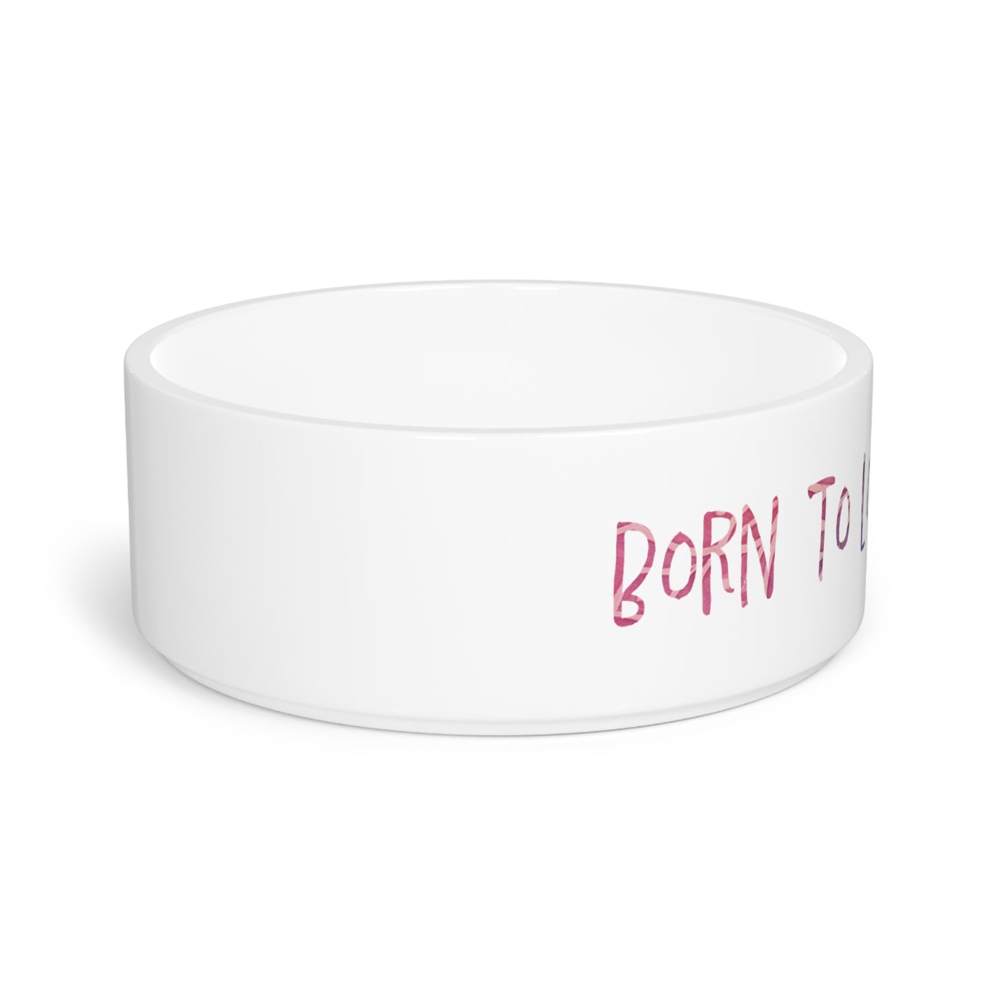 Born to Love (and Eat) Pet Bowl