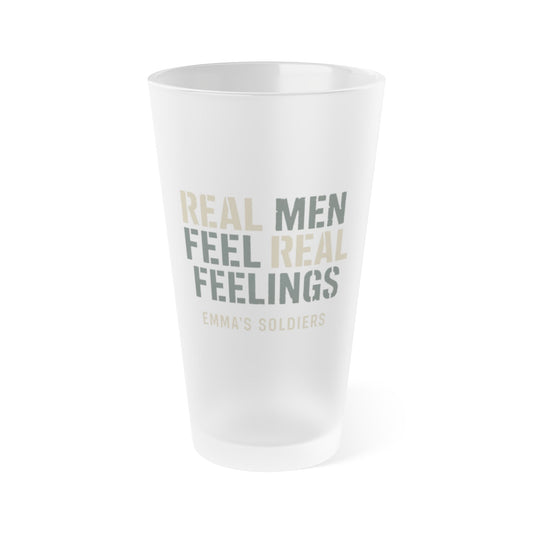 Frosted Pint Glass for Real Men Who Feel Real Feelings