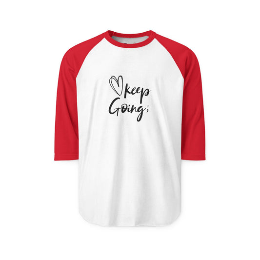 Keep Going Raglan Shirt