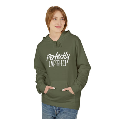 "Perfectly Imperfect" Unisex Fleece Hoodie