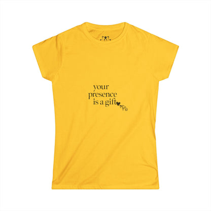 "Your Presence is a Gift" Soft Style Tee