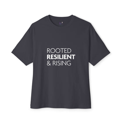 Rooted Resilient and Rising Unisex Oversized Boxy Tee