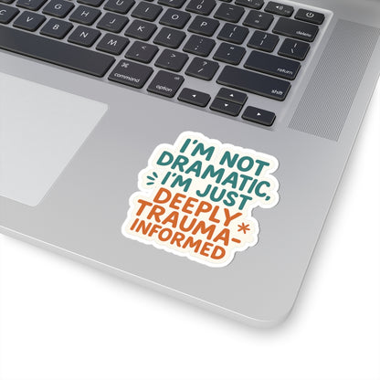 Trauma Informed Kiss-Cut Sticker