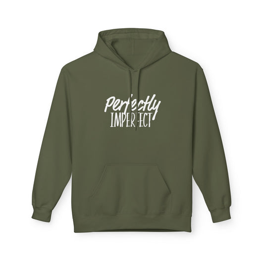"Perfectly Imperfect" Unisex Fleece Hoodie