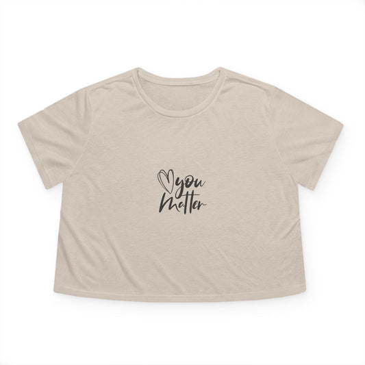You Matter Flowy Cropped Tee