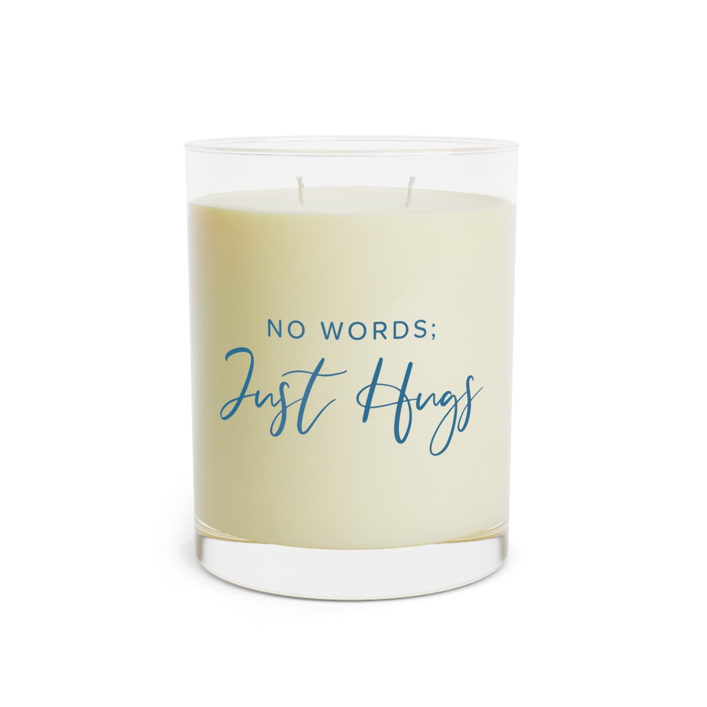 "No Words; Just Hugs" 11 oz Glass Soy Scented Candle