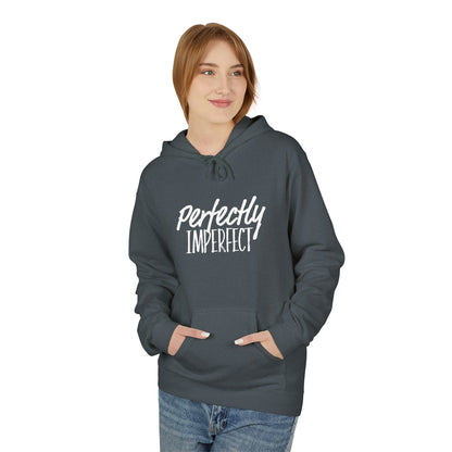 "Perfectly Imperfect" Unisex Fleece Hoodie