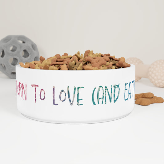 Born to Love (and Eat) Pet Bowl