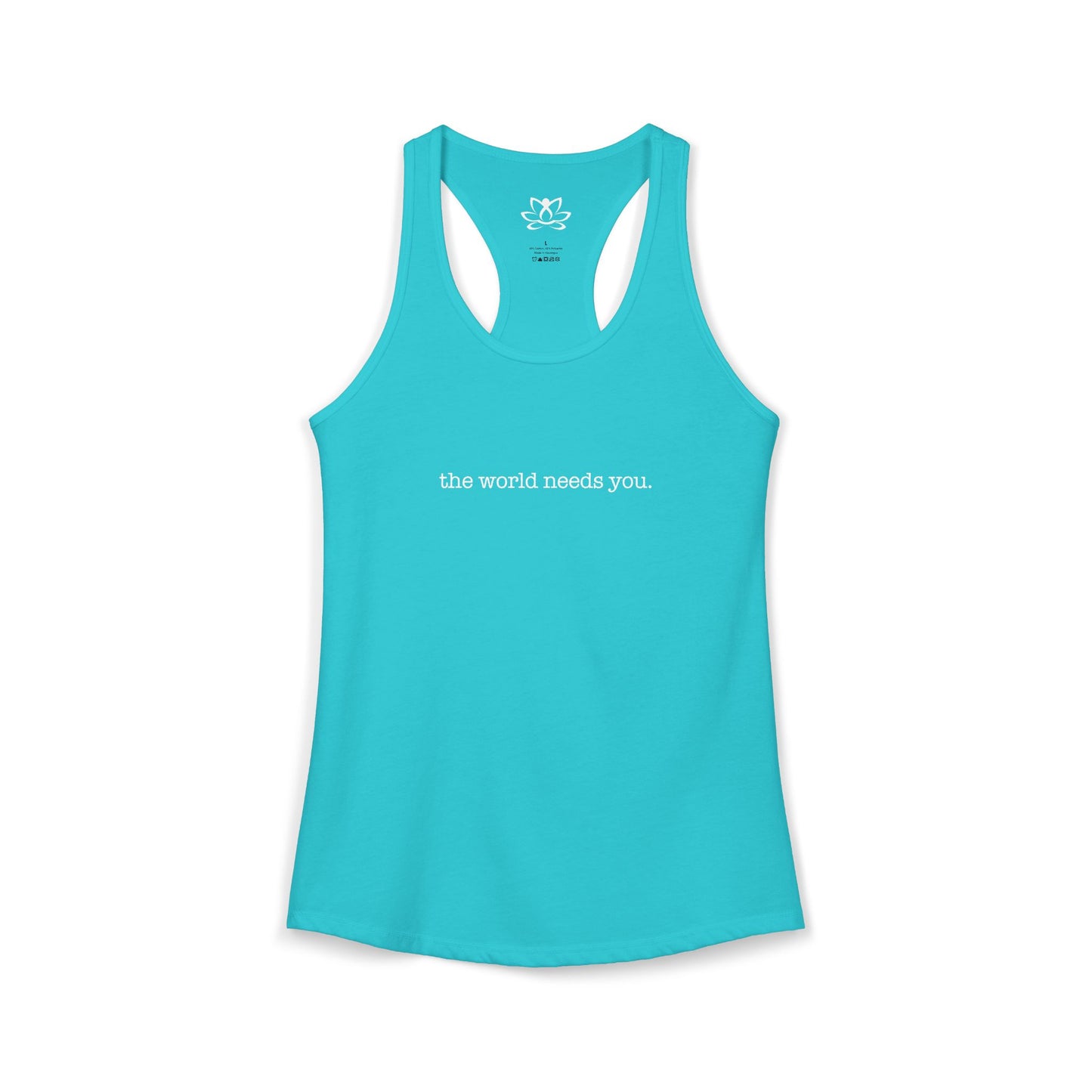 The World Needs You Racerback Tank