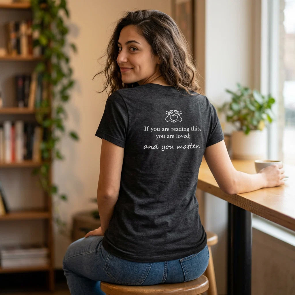 "You Are Love; You Matter" Soft Style Tee