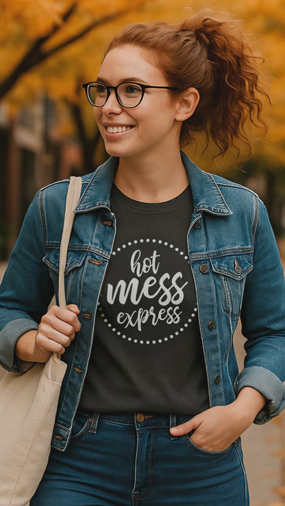 "Hot Mess Express" Soft Style Tee